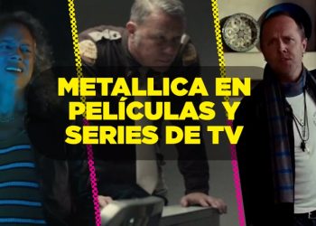 8 veces que Metallica ha sonado o aparecido en películas y series de televisión