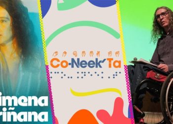 Co-Neek’Ta 2024: El primer festival en México enfocado en la inclusión de personas con discapacidad