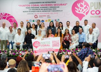 Lanzamiento de la estrategia “Puntos Coral-Mujeres Seguras”; Quintana Roo