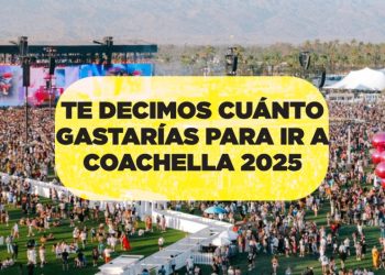 Boletos del Coachella 2025: ¿Cuánto gastas en ir al festival desde México?
