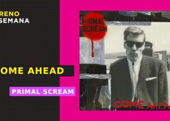 ‘Come Ahead’: Primal Scream triunfa con influencias del neo soul y funk ligero en las rolas bailables