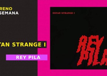 ‘ESTAN STRANGE I’: Rey Pila regresa con un disco de darkwave bailable