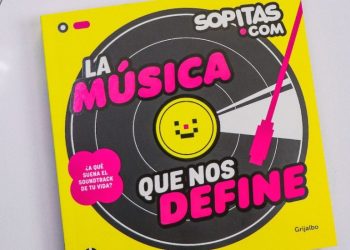 Te regalamos un capítulo del libro de Sopitas, ‘La música que nos define’
