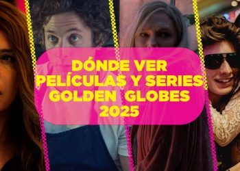 ¿Dónde ver las películas y series nominadas a los Golden Globes 2025?