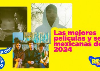 ¡Hecho en México! Nuestras películas y series mexicanas favoritas de 2024