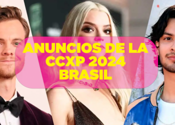 Los anuncios más importantes que se han hecho en CCXP Brasil 2024