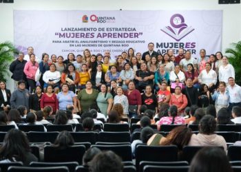 Encabeza Mara Lezama lanzamiento de la estrategia “Mujer es Aprender” para impulsar la igualdad sustantiva en Quintana Roo