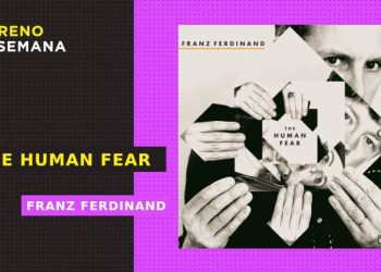 ‘The Human Fear’: Franz Ferdinand se enfrenta al miedo con nuevos clásicos y capacidad para innovar