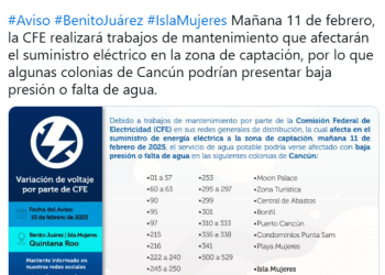 Aguakan anuncia posibles cortes y baja presión de agua en Cancún por mantenimiento de CFE