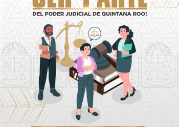 Convocan a participar en la elección de jueces en Quintana Roo