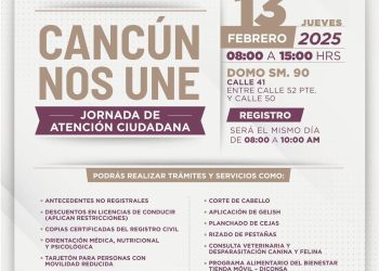 GOBIERNO DE BJ INVITA A LA SEGUNDA JORNADA DE ATENCIÓN CIUDADANA “CANCÚN NOS UNE” EN LA SUPERMANZANA 90