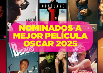 Oscar 2025: Nominadas a Mejor Película