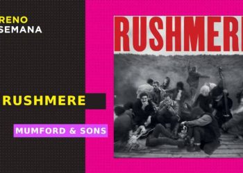 5 puntos para entrarle a ‘Rushmere’, el regreso de Mumford & Sons al folk