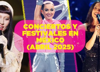 Checa los conciertos y festivales en México para abril de 2025