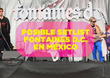 De ‘Dogrel’ a ‘Romance’: El posible setlist para el concierto de Fontaines D.C. en México