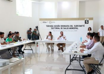 Fortalecen Subcomité Sectorial de Salud Municipal en Playa del Carmen