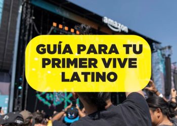 Guía útil por si es tu primera vez en el Vive Latino