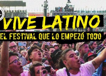 Vive Latino: El festival que lo cambió todo para nuestra industria musical