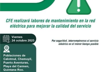 Anuncia CFE corte de luz programado para este viernes en Playa del Carmen y Puerto Aventuras