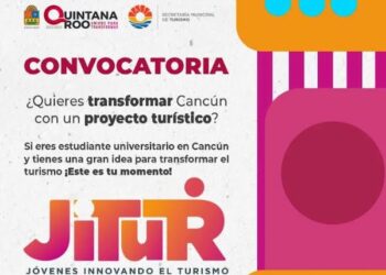 GOBIERNO DE BENITO JUÁREZ CONVOCA A UNIVERSITARIOS A PARTICIPAR EN EL PROGRAMA JITUR