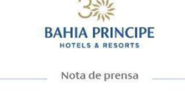 Bahia Principe Hotels & Resorts acelera su expansión con nuevas aperturas en el Caribe y Canarias