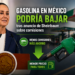 ⛽📉 Gasolina en México podría bajar tras anuncio de Sheinbaum sobre comisiones