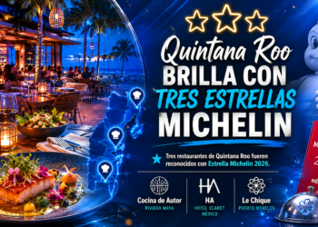 ⭐ Quintana Roo brilla con tres Estrellas Michelin