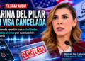 🎙️ Filtran audio de Marina del Pilar por visa cancelada