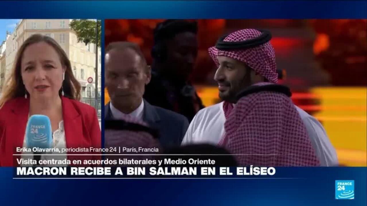 Macron recibe al príncipe heredero de Arabia Saudita en París