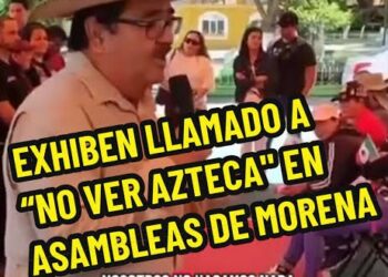 Asambleas de Morena llaman otra vez a no ver TV Azteca en medio de nuevos lineamientos de las audiencias