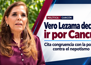 Vero Lezama declina buscar la presidencia de Cancún